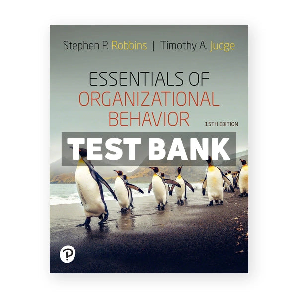 Essentials of Organizational Behavior 15th edition Robbins Test Bank