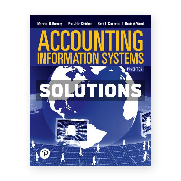 Accounting Information Systems 15th edition Romney Solutions Manual