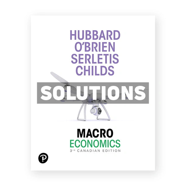 Macroeconomics (Canadian) 3rd edition OBrien Solutions Manual