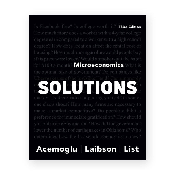 Microeconomics 3rd edition Acemoglu Solutions Manual