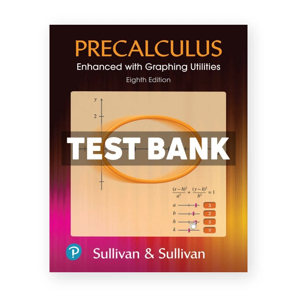 Precalculus Enhanced with Graphing Utilities 8th edition Sullivan Test Bank