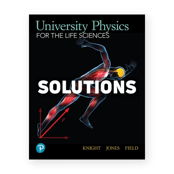 University Physics for Life Sciences 1st edition Randall Solutions Manual