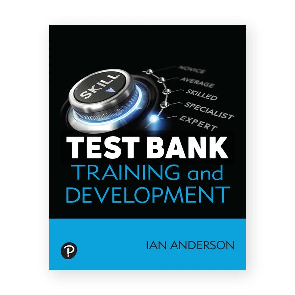 Training and Development (Canadian) 1st edition Anderson Test Bank