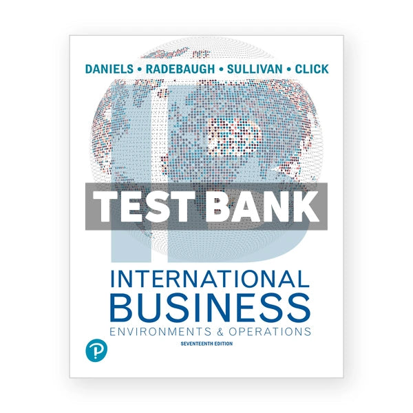 International Business 17th edition Daniel Test Bank