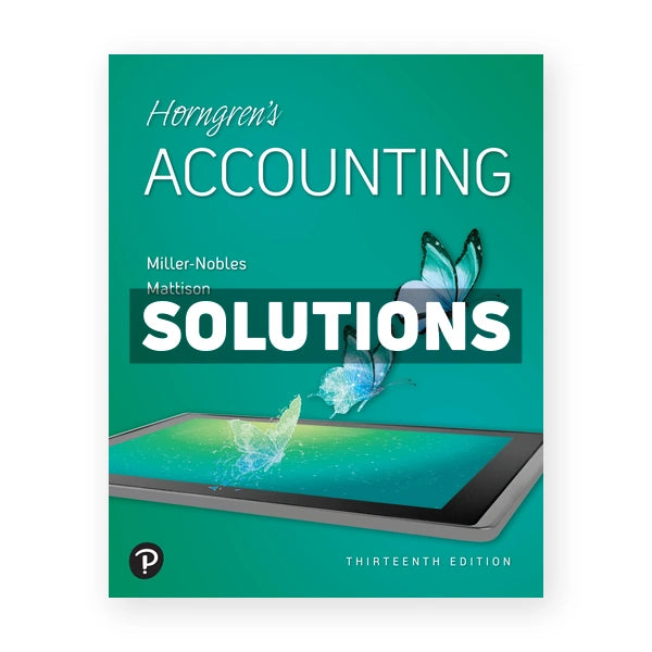 Horngrens Accounting 13th edition Nobles Solutions Manual