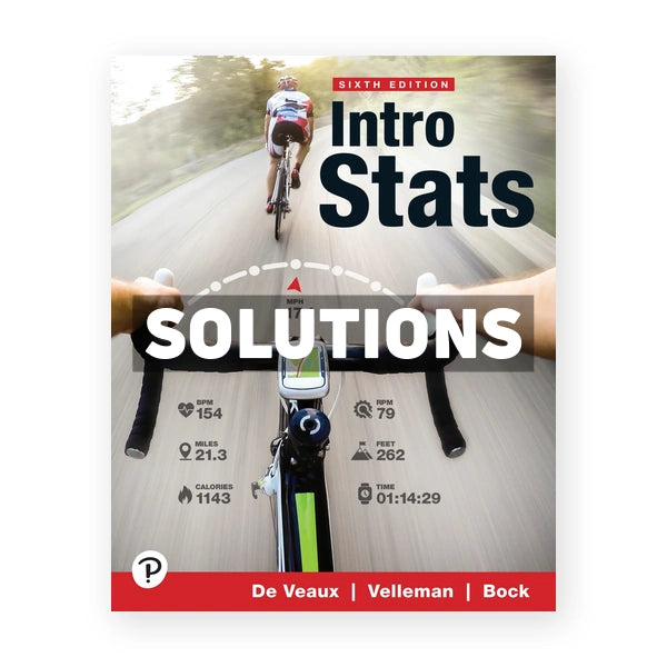 Intro Stats 6th edition De Veaux Solutions Manual