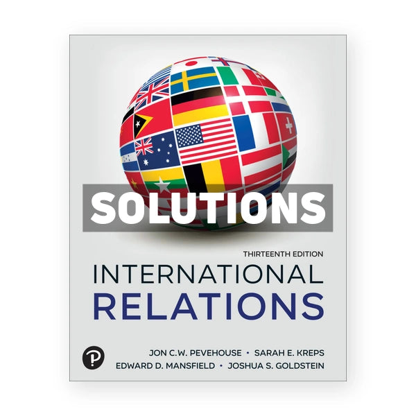 International Relations 13th edition Pevehouse Solutions Manual