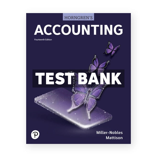 Horngrens Accounting 14th edition Miller-Nobles Test Bank