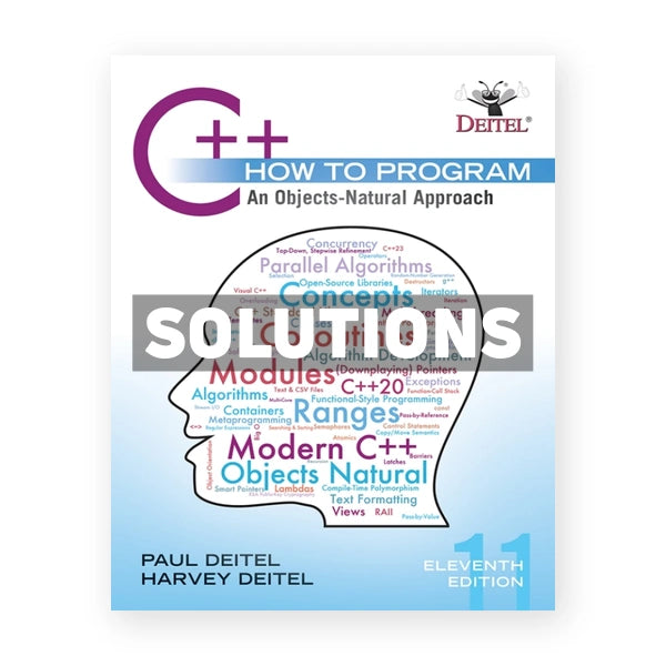 C++ How to Program - An Objects-Natural Approach 11th edition Deitel Solutions Manual