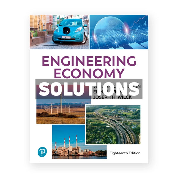 Engineering Economy 18th edition Sullivan Solutions Manual