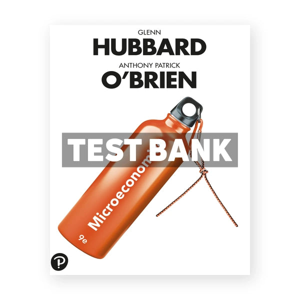 Microeconomics 9th edition Hubbard Test Bank
