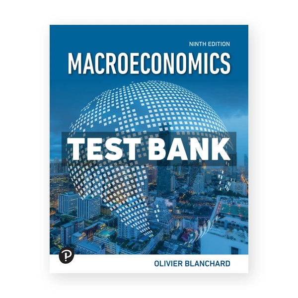 Macroeconomics 9th edition Blanchard Test Bank