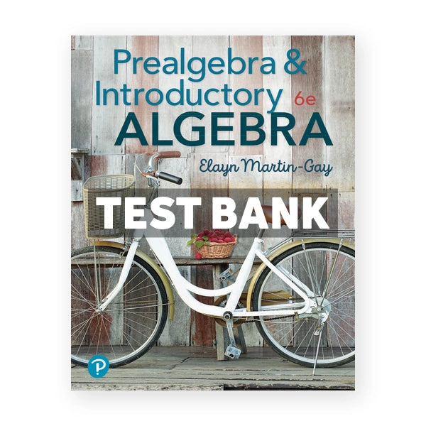 Prealgebra and Introductory Algebra 6th edition Martin-Gay Test Bank