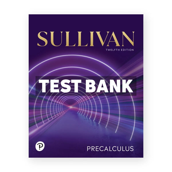 Precalculus 12th edition Sullivan Test Bank