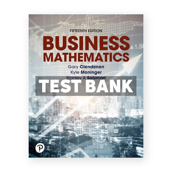 Business Mathematics 15th edition Clendenen Test Bank