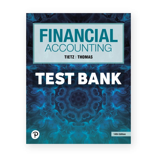 Financial Accounting 14th edition Tietz Test Bank