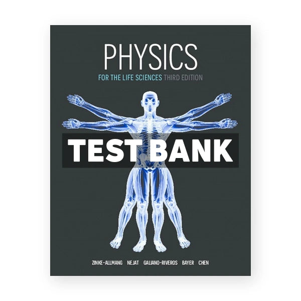 Physics for the Life Sciences (Canadian) 3rd edition Zinke-Allmang Test Bank