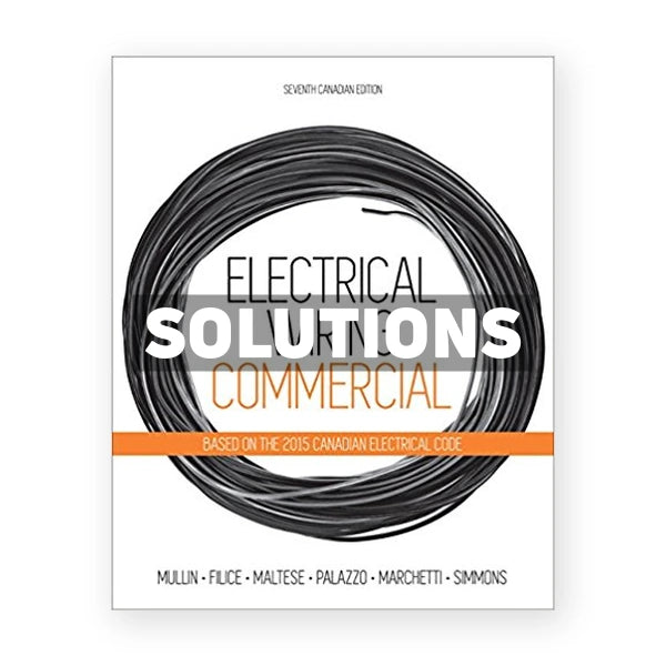 Electrical Wiring Commercial (Canadian) 7th edition Mullin Solutions Manual