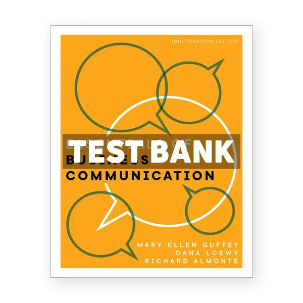 Essentials of Business Communication (Canadian) 10th edition Guffey Test Bank