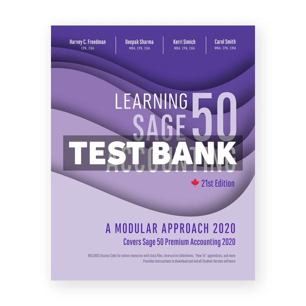 Learning Sage 50 Accounting 2020 Modular Approach (Canadian) 21st edition Freedman Test Bank