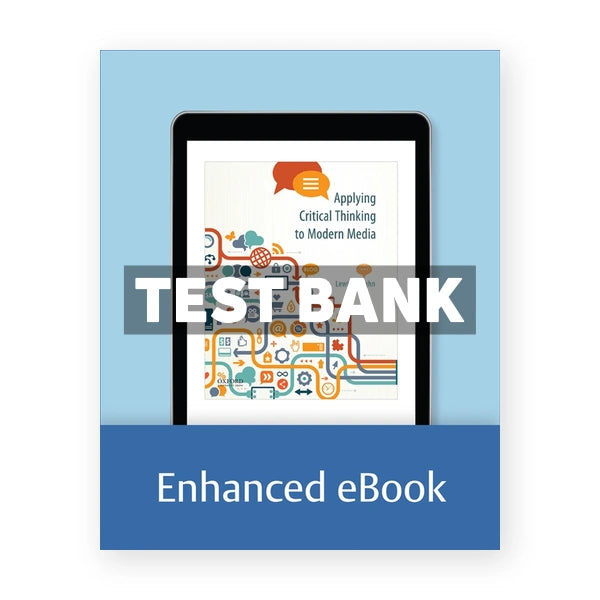 Applying Critical Thinking to Modern Media - Effective Reasoning about Claims in the New Media Landscape 1st edition Vaughn Test Bank
