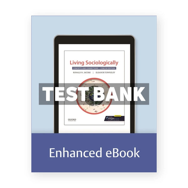Living Sociologically - Concepts and Connections - Concise Edition 2023rd edition Jacobs Test Bank