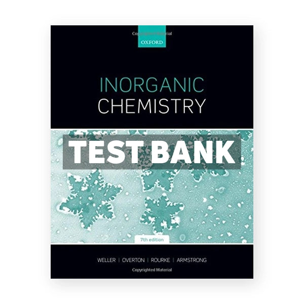 Inorganic Chemistry 7th edition Weller Test Bank