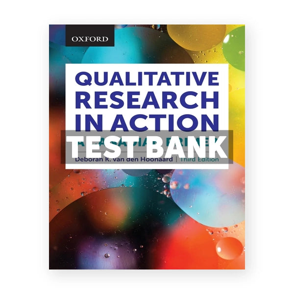 Qualitative Research in Action A Canadian Primer (Canadian) 3rd edition van den Hoonaard Test Bank