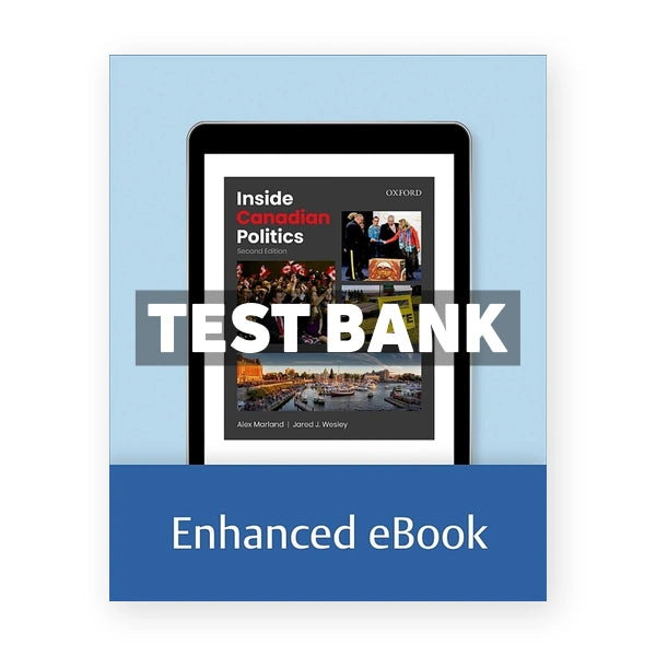 Inside Canadian Politics (Canadian) 2nd edition Marland Test Bank