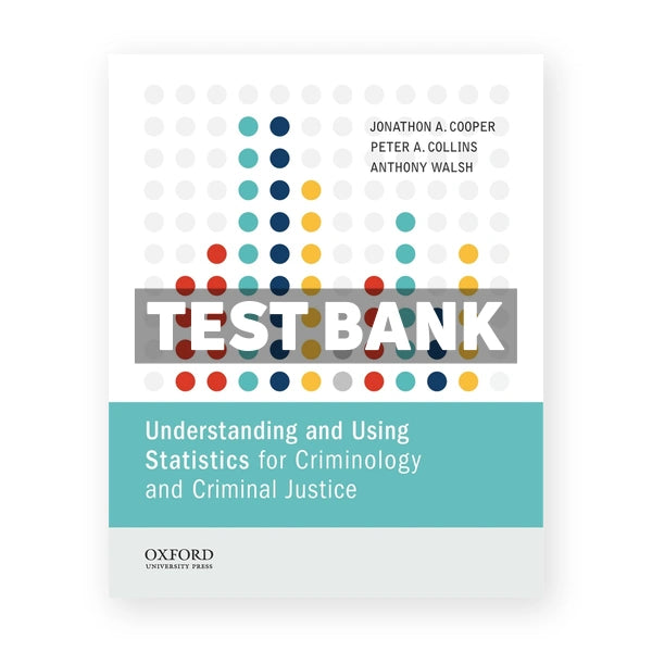 Understanding and Using Statistics for Criminology and Criminal Justice 1st edition Cooper Test Bank