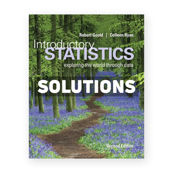 Introductory Statistics 2nd edition Gould Solutions Manual