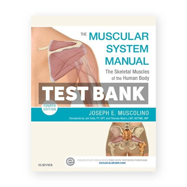 Muscular System Manual 4th edition Muscolino Test Bank