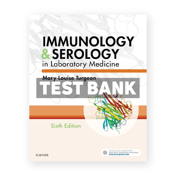 Immunology and Serology in Laboratory Medicine 6th edition Turgeon Test Bank