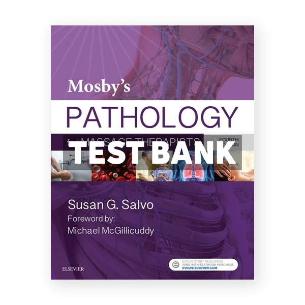 Mosby's Pathology for Massage Therapists 4th edition Salvo Test Bank