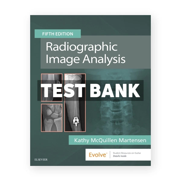 Radiographic Image Analysis 5th edition Martensen Test Bank