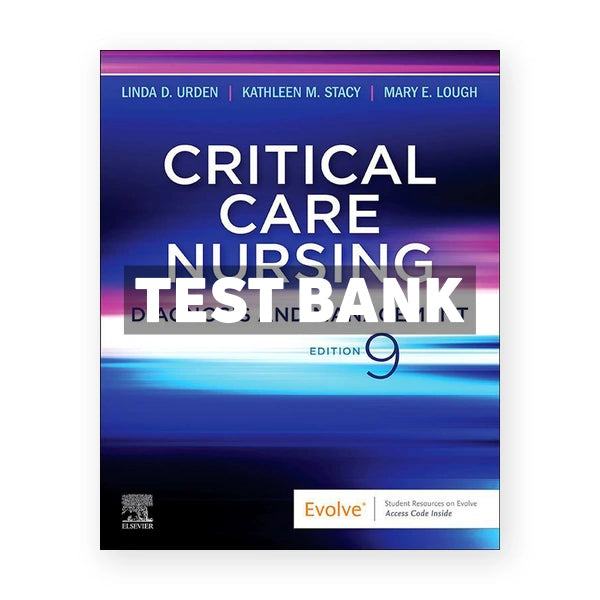 Critical Care Nursing 9th edition Urden Test Bank