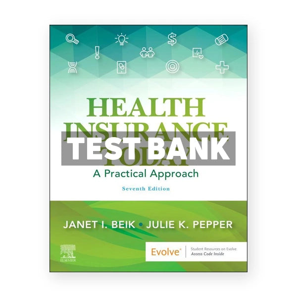 Health Insurance Today 7th edition Beik Test Bank
