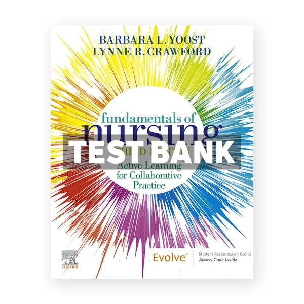 Fundamentals of Nursing 3rd edition Yoost Test Bank