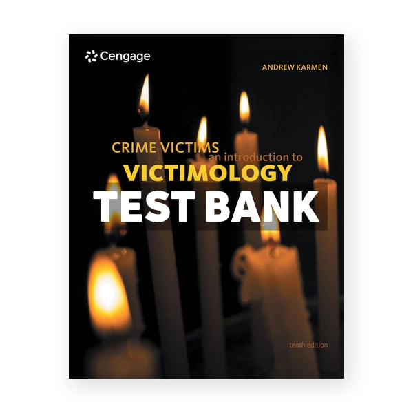 Crime Victims 10th edition Karmen Test Bank