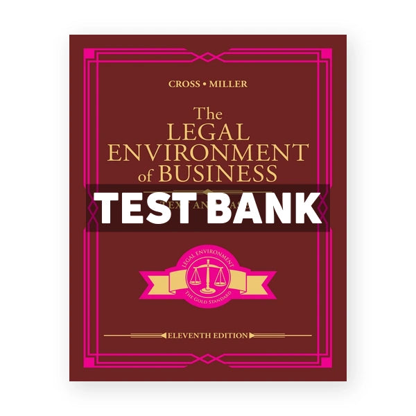 Legal Environment of Business Text and Cases 11th edition Cross Test Bank