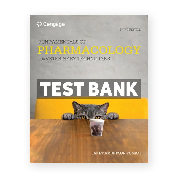 Fundamentals of Pharmacology for Veterinary Technicians 3rd edition Romich Test Bank
