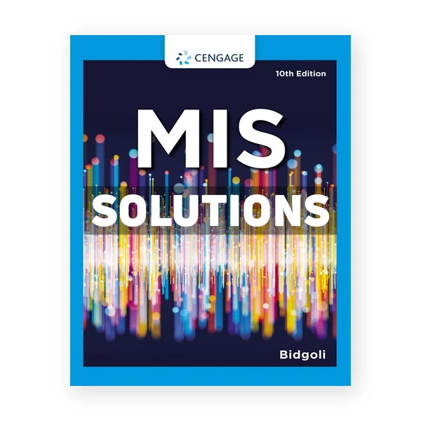 MIS 10th edition Bidgoli Solutions Manual