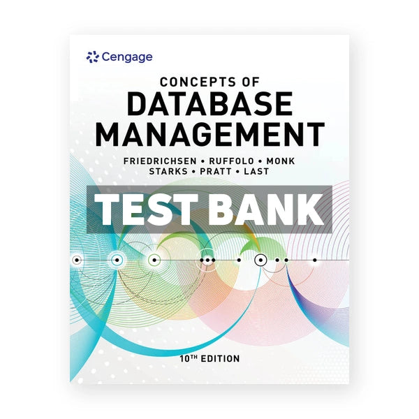 Concepts of Database Management 10th edition Friedrichsen Test Bank