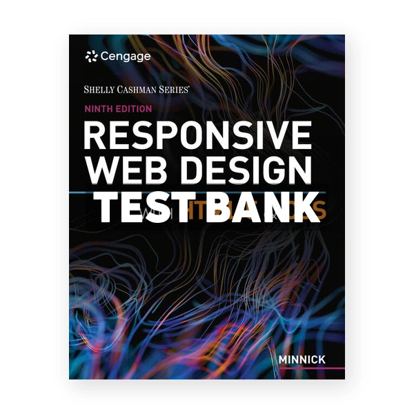 Responsive Web Design with HTML 5 and CSS 9th edition Minnick Test Bank