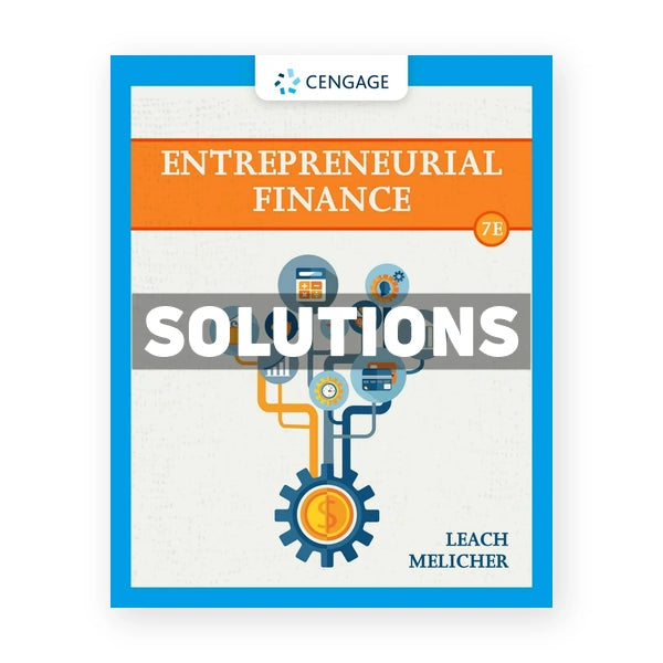 EntrepreneurialÂ Finance 7th edition Leach Solutions Manual