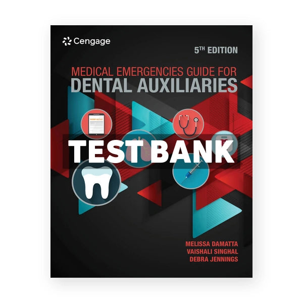 Medical Emergencies Guide For Dental Auxiliaries 5th edition Damatta Test Bank