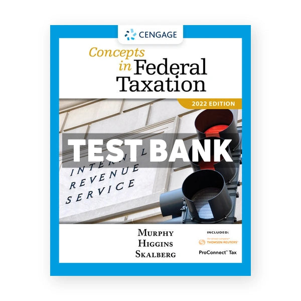 Concepts in Federal Taxation 2022 29th edition Murphy Test Bank