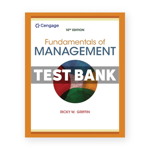 Fundamentals of Management 10th edition Griffin Test Bank