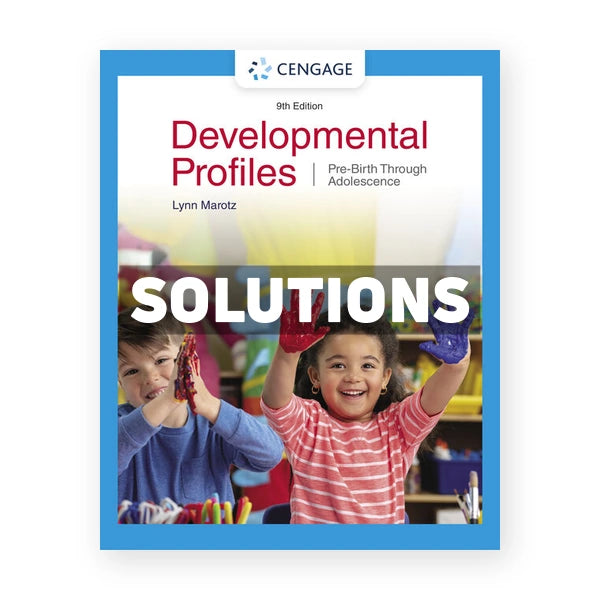 Developmental Profiles Pre Birth Through Adolescence 9th edition Marotz Solutions Manual