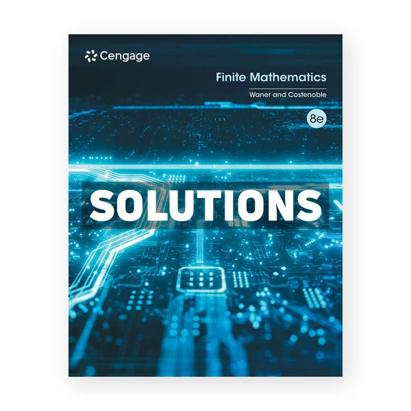 Finite Mathematics 8th edition Waner Solutions Manual